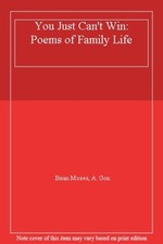 You Just Can't Win: Poems of