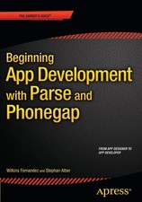 Wilkins Fernandez (u. a.) | Beginning App Development with Parse and PhoneGap