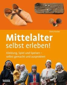Mittelalter selbst erleben