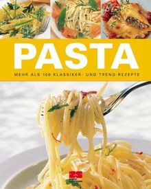 Pasta mehr als 100 klassiker - pasta.,