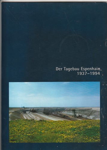 Der tagebau espenhain 1937 - espenhain,
