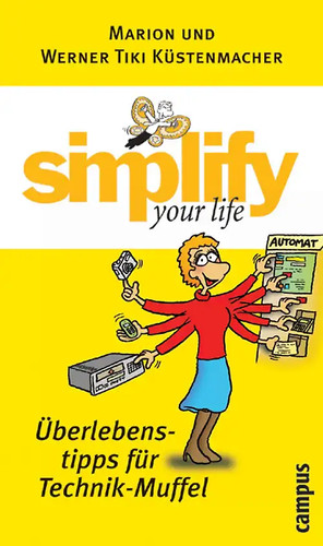 Simplify your life - life,