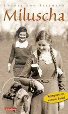 Miluscha. Gesamtausgabe: Im Herzen die Heimat / End... | Buch | Zustand sehr gut