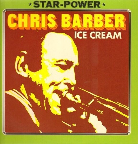 Chris barber ice - barber, cream