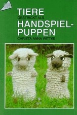 Tiere gestrickt als Handspiel- Puppen. von Wittke, Chris... | Buch | Zustand gut