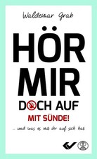Hör mir doch auf mit Sünde!