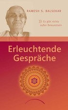 Erleuchtende Gespräche herausgegeben von Wayne Liquorman Balsekar, Ramesh S.: