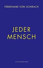 Jeder Mensch von Schirach, Ferdinand von | Buch | Zustand sehr gut
