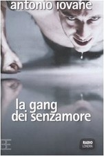 La gang dei senzamore Iovane