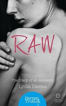 Raw the diary an anorexic - raw:,