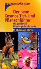 Der neue Kosmos Tier- und Pflanzenführer. Mit Sonderteil: Urlaubsgebiete Europas