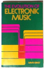 David Ernst - The Evolution of Electronic Music