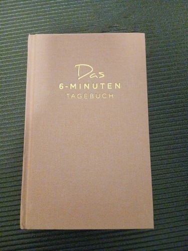 Das minuten tagebuch - das, 6-minuten-tagebuch