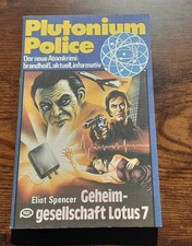 Elliot Spencer.... Plutonium Police... Geheimgesellschaft Lotus 7