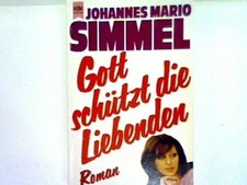 Gott schützt die Liebenden Simmel, Johannes Mario: