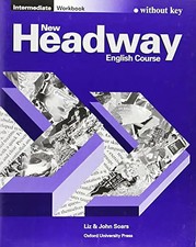 New Headway. Intermediate. Workbook (ohne Schlüssel): English Course: Workbook (