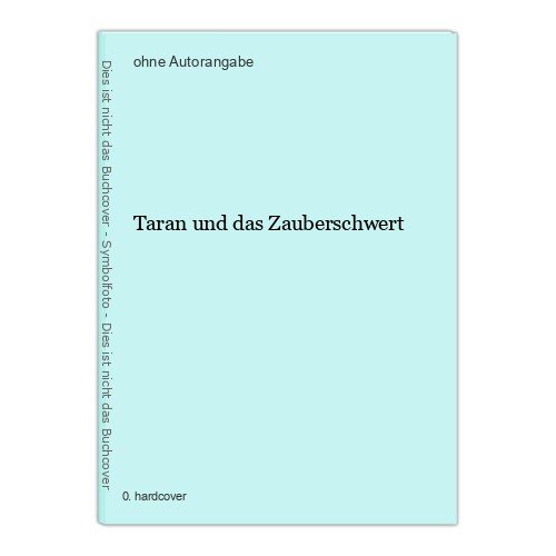 Taran und das zauberschwert - und,