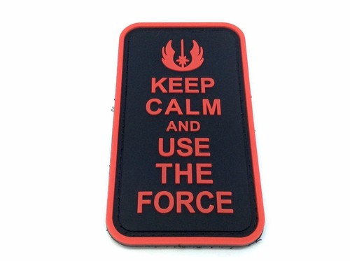 Keep calm and use the - use, force