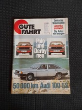 Gute Fahrt 2/79 VW Polo VW Derby Audi 100 5S 50000 km