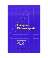 European Pharmacopoeia 4th Ed Supplement 4.3: Supplement 4.3 to 4r.e., Council o