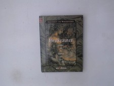 Heilkräuter (Gesundheit und Wohlbefinden) Rezepte aus der Apotheke der Natur Cra