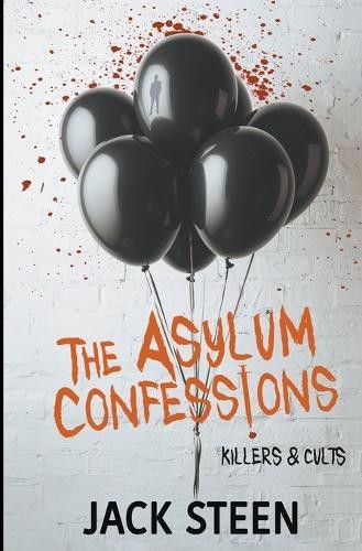 The asylum confessions - asylum,
