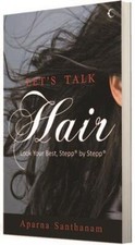 Lets Talk Hair: Look Your Best, Step by Step von Aparna... | Buch | Zustand gut