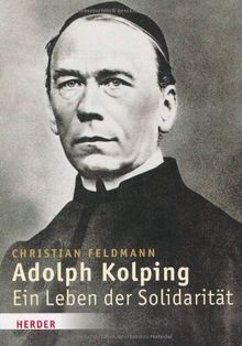 Adolph kolping ein leben - ein, der