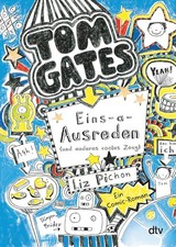 Tom Gates 02. Eins-a-Ausreden