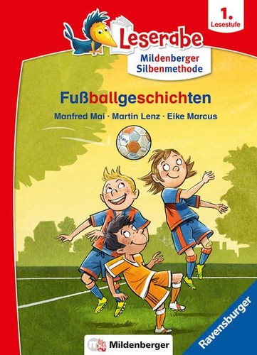 Fußballgeschichten leserabe - fußballgeschichten,