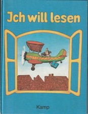 "ICH WILL LESEN" Fibel, Kamp Verlag Bochum 1990