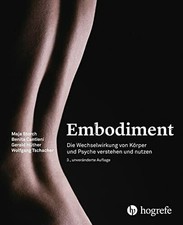 Embodiment: Die Wechselwirkung von Körper und Psyche verstehen Buch Hogrefe AG