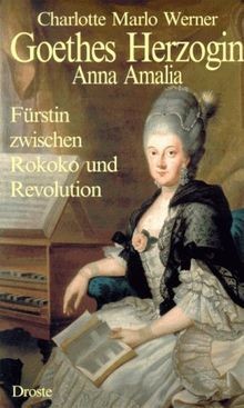 Goethes herzogin anna amalia - goethes,
