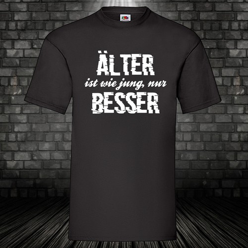 älter ist wie jung - Älter, besser