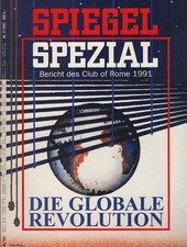 Spiegel Spezial 2/ 1991. Die globale Revolution. Bericht des Club of Rome 1991.