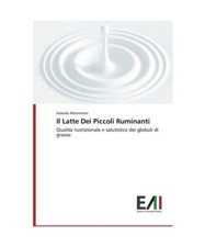 Il Latte Dei Piccoli Ruminanti: Qualità nutrizionale e salutistica dei globuli 