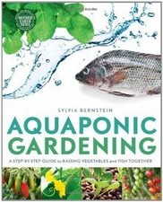 Aquaponic Gardening: A