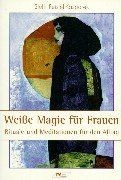 Weiße magie für frauen - für, von