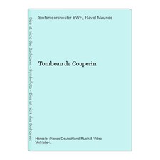 Tombeau de Couperin SWR, Sinfonieorchester und Ravel Maurice: