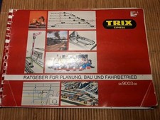 Trix Express 56900300 Ratgeber für Planung Bau und Fahrbetrieb 