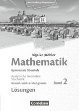 Bigalke/Köhler: Mathematik. Band 2. Analytische Geometrie und Stochastik. Schüle
