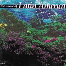 The Music Of Latin America -