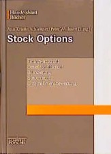 Stock Options. Finanzwirtschaft, Gesellschaftsrecht, Bilanzierung, Steuerrecht,