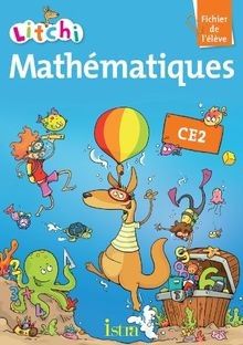 Litchi mathématiques ce2 - ce2,