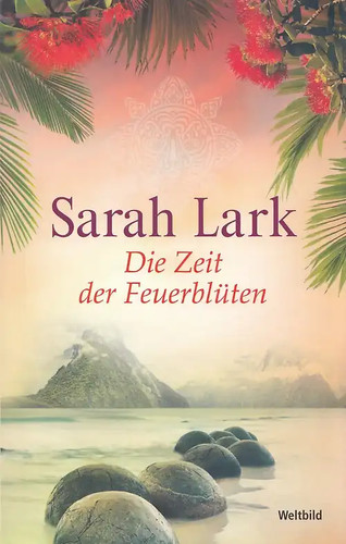 Die zeit der - feuerblüten,