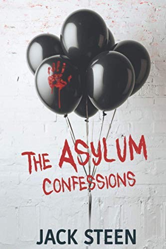 The asylum confessions - the, large