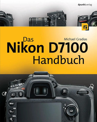 Das nikon d7100 - das, handbuch