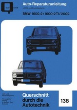 BMW 1600-2 TI 2002 Reparaturanleitung Reparatur-Handbuch Reparaturbuch Wartung