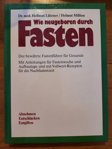 Wie neugeboren durch fasten - durch,