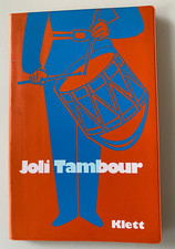 Joli Tambour. Klett Verlag 1979 Chansons Volkslieder Gitarre / ähnlich Mundorgel
